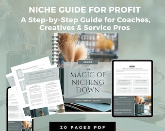 La magie du « Niching Down » : trouvez votre voix, revendiquez votre espace et attirez des clients alignés, guide simple pour vendre plus et développer votre marque
