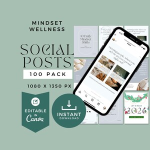 May include: A digital product mockup featuring social media posts for Mindset Wellness. The image includes a smartphone displaying sample posts, along with text that reads "Social Posts 100 Pack" and "Editable in Canva".