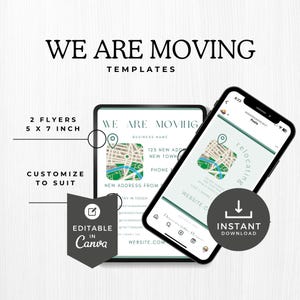 May include: A digital design for moving announcements. The design includes two flyers, 5 x 7 inches, and a phone mockup. The text includes "We Are Moving" and "Customize to Suit". The design is editable in Canva and available for instant download.