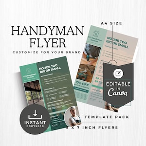 May include: Handyman flyer template pack with a green and white design. The flyer includes the text "Handyman Flyer" and "Customize for your brand". The flyer also includes the text "No job too big or small" and "Instant Download". The flyers are 5 x 7 inches and A4 size.