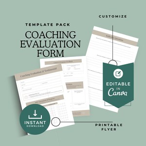 May include: A template pack for a coaching evaluation form. The design includes several pages with prompts for feedback and self-assessment. The words "Instant Download", "Editable in Canva", and "Printable Flyer" are visible.