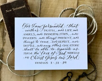 Romans 8:38-39 - Handlettered Scripture Print - Bella Scriptura Collection from Paperglaze Calligraphy