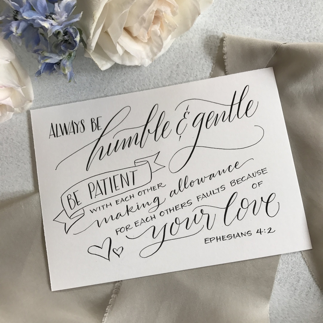 Ephesians 4:2 - Hand-lettered Scripture Print - Bella Scriptura ...