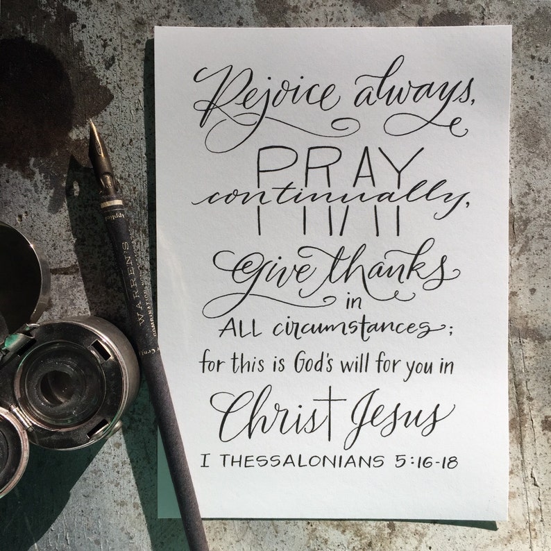 I Thessalonians 5:16-18 Hand-Lettered Scripture Print Bella Scriptura Collection from Paperglaze Calligraphy image 1