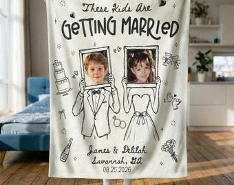 Personalized Wedding Blanket, Custom Photo Bride Groom Gift, These Kids Are Getting Married Wedding Woven Gifts