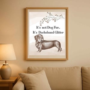 Funny Dachshund Digital Print | &quot;Dachshund Glitter&quot; | Wall Art | Dog Lover Gift | Instant Download | Weiner Dog Printable |