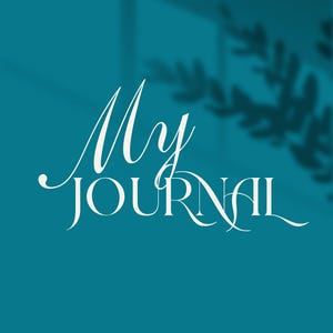 May include: A teal blue background with the text "My Journal" in white cursive font.