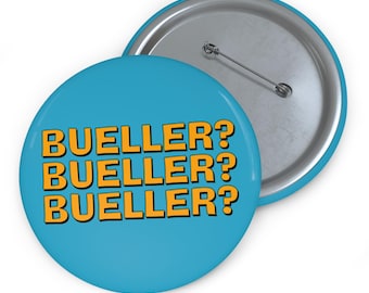 Bueller Bueller Bueller Pin Buttons badge | Save Ferris Movie Fan Art | Cult VHS Classic