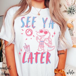 Comfort Colors Happy Last Day Of School Shirt For Teacher, See Ya Later Alligator Tee, Funny End of Year Teacher T-Shirt, Summer Break Top White