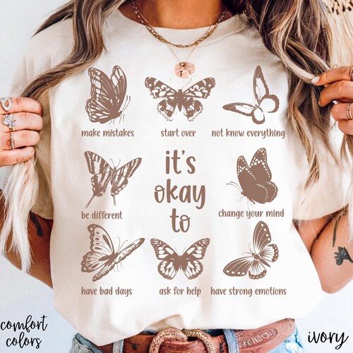 Comfort Colors Motivational Mental Health T- Shirt, Teacher Appreciation Gift, Monochrome Butterfly Tee