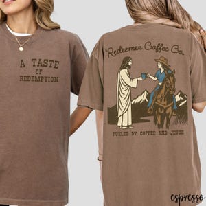 Comfort Colors Coffee & Jesus Shirt For Women Western Christian Apparel, Jesus T Shirt, Bible Verse Tee, Faith Based Shirt Christian Gift