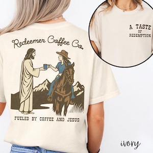 Comfort Colors Coffee & Jesus Shirt For Women Western Christian Apparel, Jesus T Shirt, Bible Verse Tee, Faith Based Shirt Christian Gift
