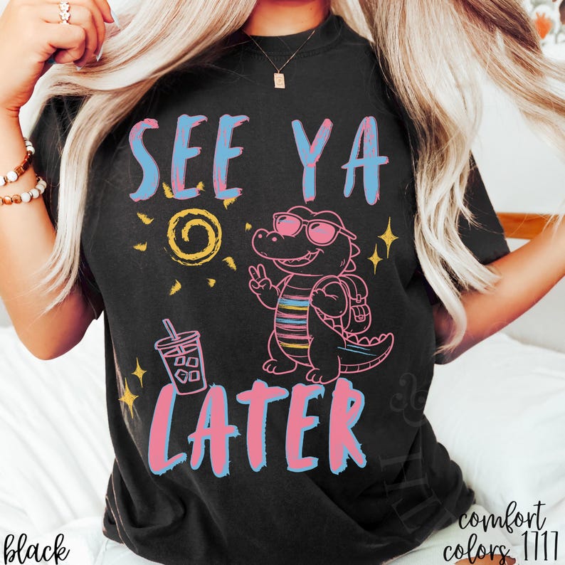 Comfort Colors Happy Last Day Of School Shirt For Teacher, See Ya Later Alligator Tee, Funny End of Year Teacher T-Shirt, Summer Break Top Black