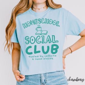 Homeschool Mom Shirt, Comfort Colors Home Education T-Shirt, Coffee Homeschool Mama Tee Chambray