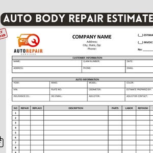 以下が含まれることがあります： 「AUTO BODY REPAIR ESTIMATE」のテキストが上部に表示された、白い自動車修理見積もりフォーム。フォームには、顧客情報や自動車情報などのセクションがあり、名前、住所、車両の詳細などのフィールドが含まれています。