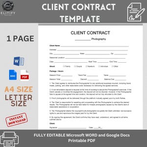 May include: A black and white printable client contract template for photography services. The template includes sections for client information, shoot details, package and hours, session price, travel fee, taxes, balance due, and a signature line. The text "FULLY EDITABLE Microsoft WORD and Google Docs Printable PDF" is at the bottom of the page.