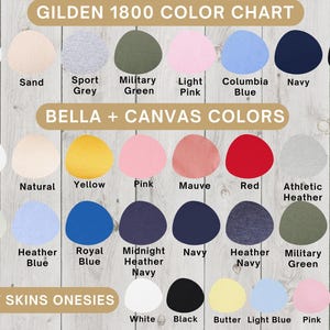 May include: Color chart for Gildan 1800 and Bella + Canvas t-shirts. The chart shows a variety of colors, including white, black, grey, blue, green, pink, yellow, red, and more.