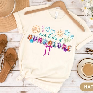 Our Lady of Guadalupe Virgin Mary Shirt, Blessed Mother TShirt, Catholic Gift, Religious Faith Shirt, Latina TShirt Gift for Catholic Mom