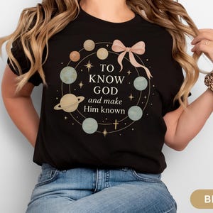Classical Conversations Homeschool Mom Shirt Homeschool Gift Planets Tshirt To Know God Coquette Christian Homeschool Shirt Gift for Mom