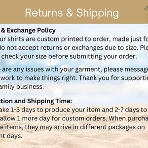 May include: Text on a white background with a blue sky and white clouds in the background. The text reads "Returns & Shipping" and includes information about the return and exchange policy, as well as production and shipping times.