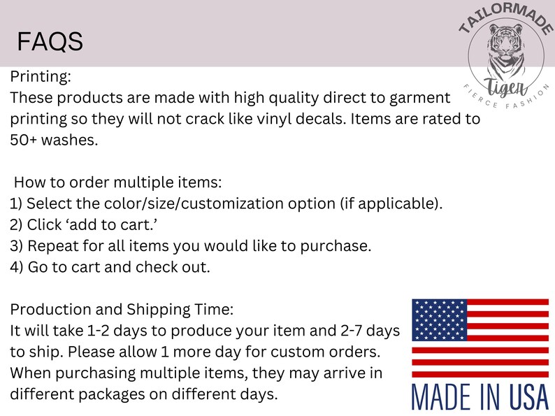 May include: FAQs about printing, ordering, and shipping times for custom apparel. The text mentions direct-to-garment printing, color/size/customization options, and a 1-2 day production time. The image also includes a "Made in USA" label.