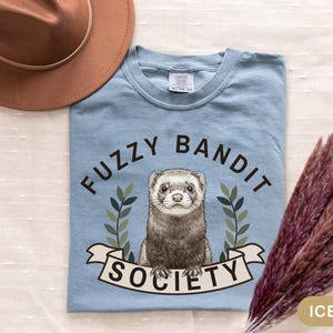 Funny Ferret Shirt for Men Women Cute Fuzzy Bandit Society Tee Gift for Ferret Owner Small Animal Lover TShirt Gift for Girlfriend Boyfriend