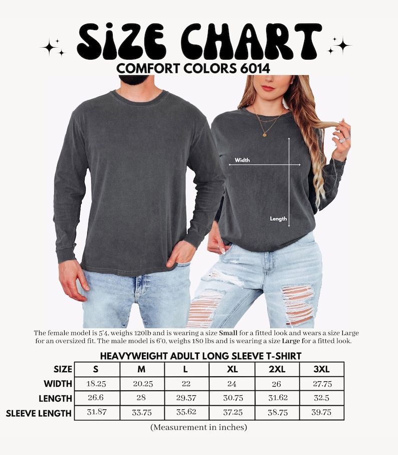 May include: Size chart for a heavyweight adult long sleeve t-shirt. The chart includes measurements in inches for sizes S to 3XL. The image shows a man and woman wearing the shirt. The text "SIZE CHART" is at the top.