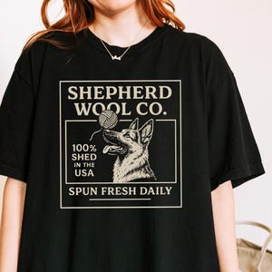 German Shepherd Shirt Funny, German Shepherd Gift, Funny GSD Owner Tee,  Gift for K9 Handler, Dog Trainer Gift, Gift for Wife Girlfriend