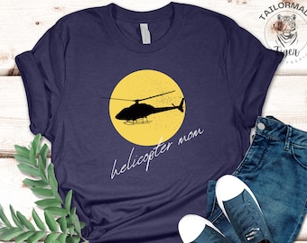 Helikopter moeder T-shirt, grappig Moederdagcadeau, shirt moeder leven, valentijnscadeau voor moeder, overbezorgde moeder, grappige humor oma cadeau