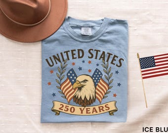 Americas 250 Year Anniversary Comfort Colors USA Shirt, Womens Patriotic Eagle T-Shirt, United States 250 Year Semiquincentennial Flag Shirt