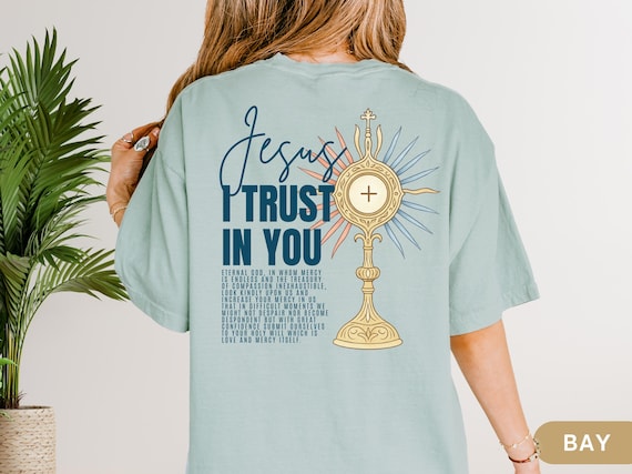 Divine Mercy Shirt Adoration TShirt Gift for Catholic Mom Confirmation Gift for Boy Girl Teen Catholic Prayer Tee Jesus Tee I Trust in You