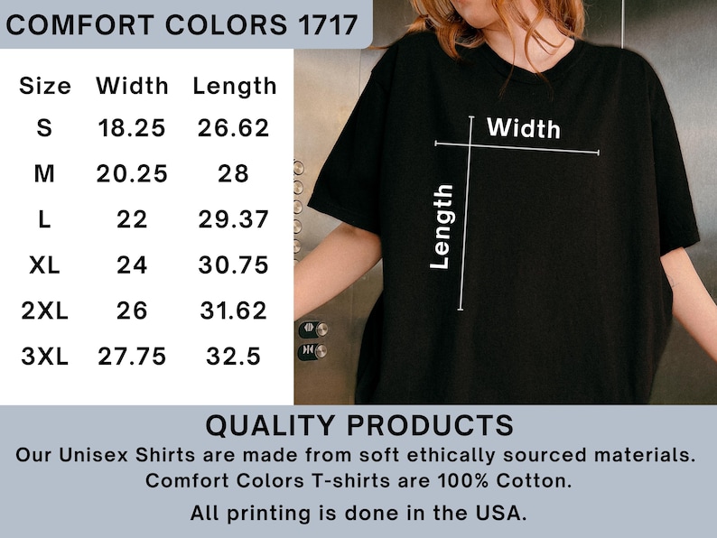 May include: Black Comfort Colors 1717 t-shirt with size chart. The chart shows measurements for sizes S to 3XL, with widths ranging from 18.25 to 27.75 inches and lengths from 26.62 to 32.5 inches. The shirt is made of 100% cotton.