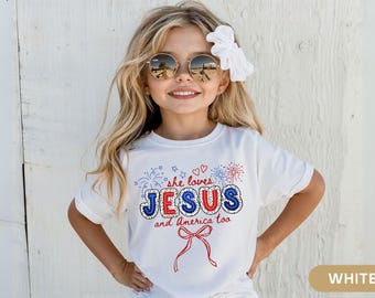 Girls 4th of July Shirt She Loves Jesus and America Too Christian Youth Tee Patriotic Coquette Bow Kids USA Shirt Independence Day Outfit