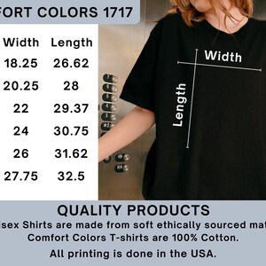 May include: Black Comfort Colors t-shirt with size chart. The chart shows measurements for width and length in inches, ranging from size S to 3XL. The text "QUALITY PRODUCTS" is at the bottom, with details about the shirts' materials and origin.
