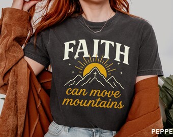 Faith Can Move Mountains Shirt, Christian Shirts for Women, Boho Bible Verse Shirt, Religious Gift Graphic Tee, Comfort Colors Jesus Shirt