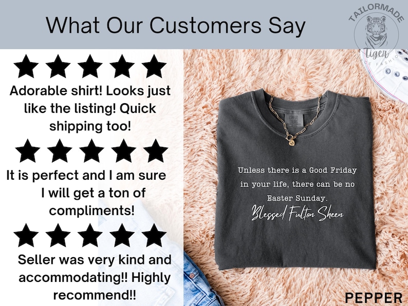 May include: Dark grey t-shirt with a gold necklace. The shirt features the quote "Unless there is a Good Friday in your life, there can be no Easter Sunday. Blessed Fulton Sheen." The word "PEPPER" is at the bottom.