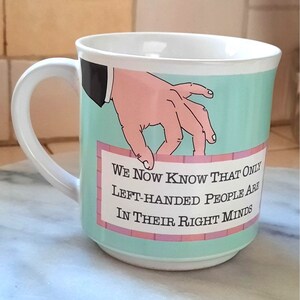 Vintage Mug Left Handers Left Handed Mug Recycled Paper Products Theme Park Gift Shop Mug 1990s