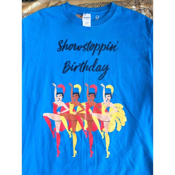 Custom Made Unisex Showgirls T-shirt Showstoppin'… - image 1