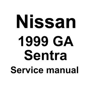 1999 Nissan Sentra GA Repair Workshop Service Manual pdf download