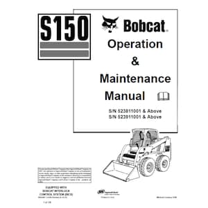 Bobcat S150 Skid Steer Loader S/N 523811001 & Above, S/N 523911001 and Above Operation and Maintenance Manual PDF