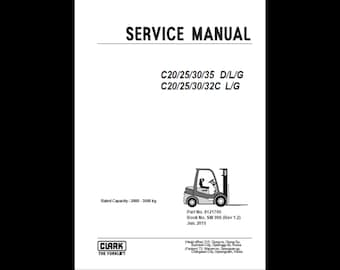 Clark Forklift Repair Manual: C20/25/30/35 D/L/G, C20/25/30/32C L/G (PDF Download)