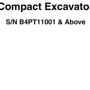 Bobcat E17-Z2 Compact Excavator S/N B4PT11001 & Above Operation and Maintenance Manual PDF