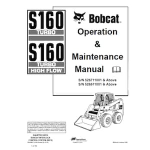 Bobcat S160 1 Skid Steer Loader S/N 526711001-526611001 & Above Operation and Maintenance Manual PDF