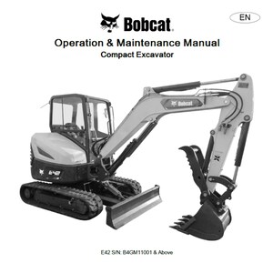 Bobcat E42 3 Compact Excavator S/N B4GM11001 & Above Operation and Maintenance Manual PDF