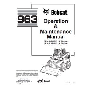 Bobcat 963 2 Skid Steer Loader - S/N 562215001 & Above - S/N 516515001 and Above Operation and Maintenance Manual PDF