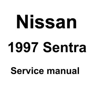 1997 Nissan Sentra Repair Workshop Service Manual pdf download