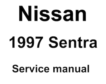 1997 Nissan Sentra Repair Workshop Service Manual pdf download