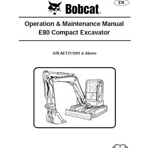 Bobcat E80 Compact Excavator S/N AET311001 & Above Operation and Maintenance Manual PDF