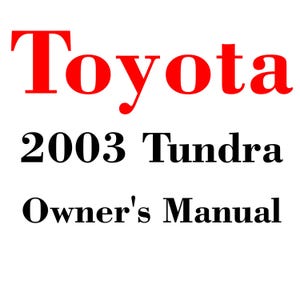 2003 Toyota Tundra Maintenance and Owners Manuals pdf download after purchase