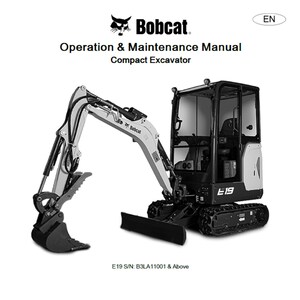 Bobcat E19 1 Compact Excavator S/N: B3LA11001 & Above Operation and Maintenance Manual PDF